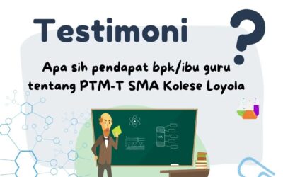 Testimoni Bapak Ibu Guru Tentang PTM Terbatas SMA Kolese Loyola