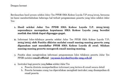 Pengumuman Hasil Seleksi Jalur Tes PPDB SMA Kolese Loyola T.P 2024 – 2025