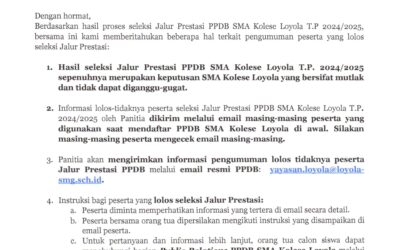 Pengumuman Hasil Seleksi Jalur Prestasi PPDB SMA Kolese Loyola T.P 2024 – 2025
