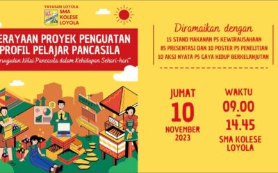 Perayaan P5 Semester Ganjil Tahun Pelajaran 2023 – 2024 SMA Kolese Loyola