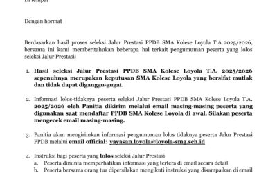 Pengumuman Hasil Seleksi Jalur Prestasi PPDB SMA Kolese Loyola T.A 2025 – 2026