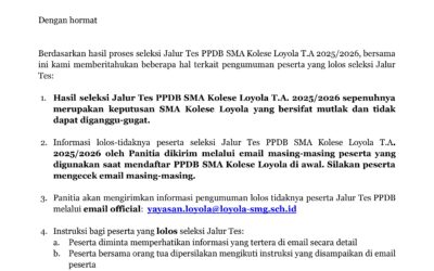 PENGUMUMAN HASIL SELEKSI JALUR TES PPDB SMA KOLESE LOYOLA T.A. 2025/2026